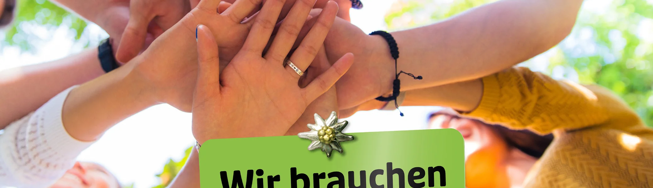 Wir brauchen Dich-Motiv | © Deutscher Alpenverein e.V.